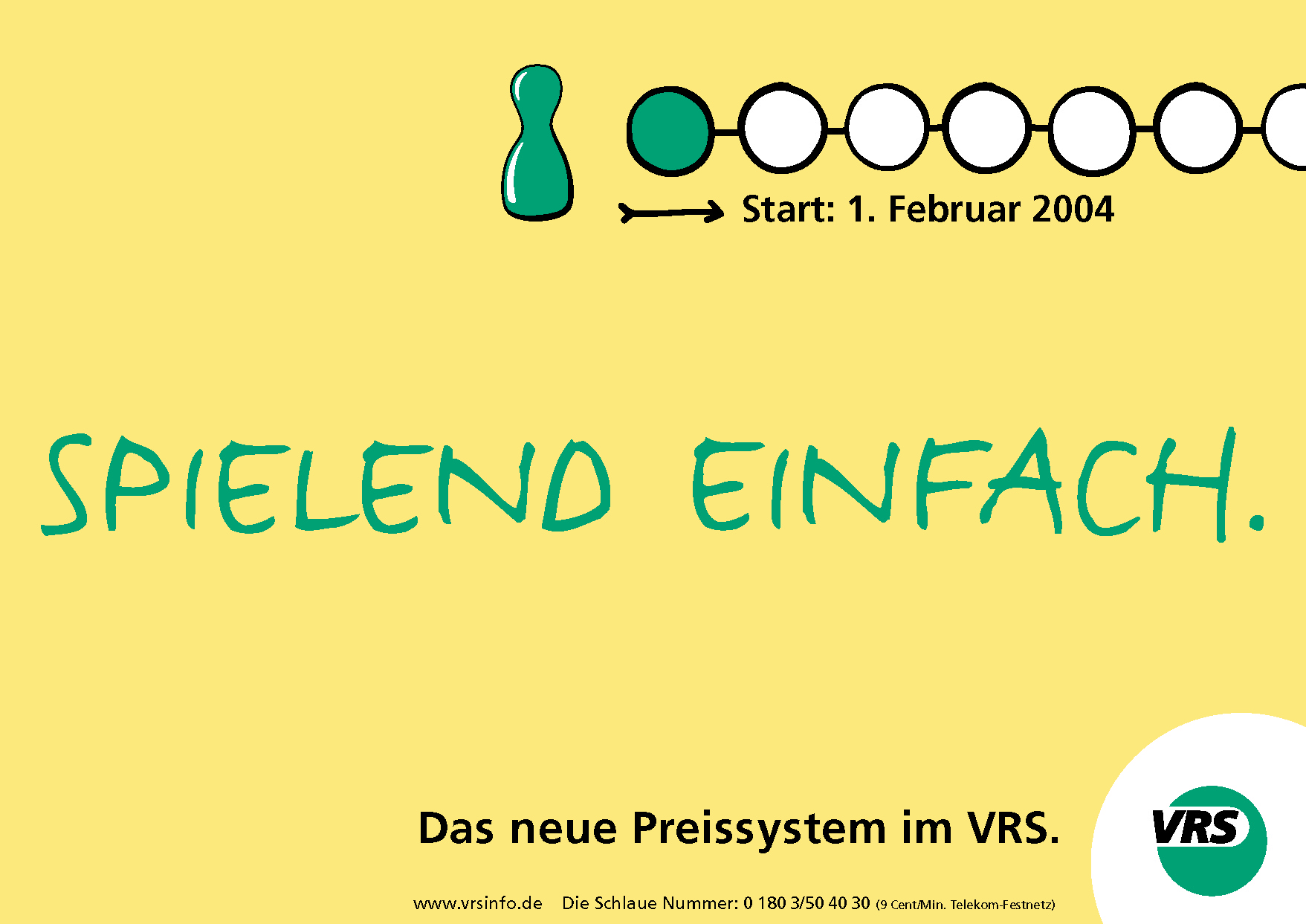 Motiv aus der Dachkampagne zur VRS-Tarifreform 2004